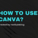 How to Use Canva