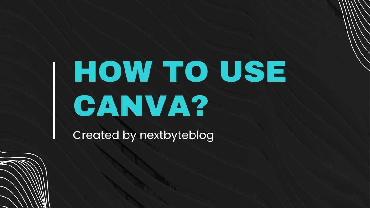 How to Use Canva