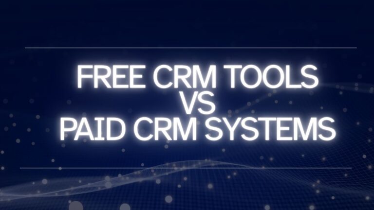 free CRM tools vs paid CRM systems comparison 2026 — HubSpot Zoho Salesforce startup decision guide