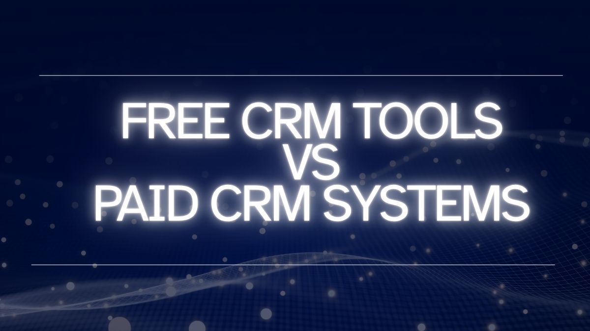 free CRM tools vs paid CRM systems comparison 2026 — HubSpot Zoho Salesforce startup decision guide