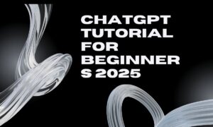 ChatGPT tutorial for beginners