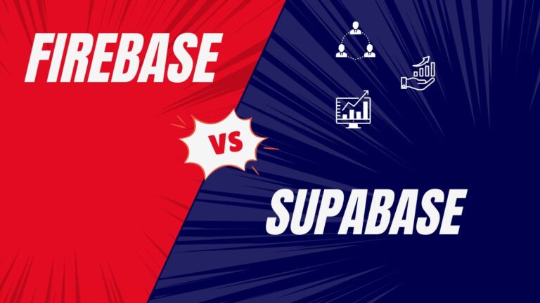 Firebase Vs Supabase: Which Backend Platform Is Better For Your Project?